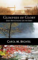 Glimpses of Glory: Daily Reflections on the Bible 0664257437 Book Cover