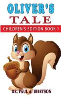 Oliver's Tale: Children's edition book 1 1515363821 Book Cover