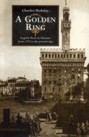 A Golden Ring: English Poets in Florence from 1373 to the Present 0720610516 Book Cover