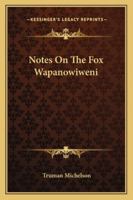 Notes On The Fox Wapanowiweni 1162989467 Book Cover