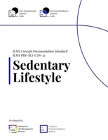 ILMS Concept Documentation Standard - Sedentary Lifestyle (PRS-SLI-CDS-25) B0FT9642CG Book Cover