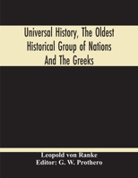 Universal History: The Oldest Historical Group of Nations and the Greeks 9354214878 Book Cover