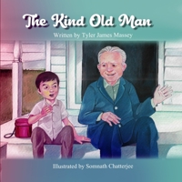 The Kind Old Man B0CTFL9MBJ Book Cover
