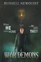 War Demons: A Catholic Action Horror Novel (Sword of the Archangel: The Prodigal Son) 1949891380 Book Cover