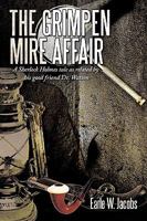 The Grimpen Mire Affair: A Sherlock Holmes Tale as Related by His Good Friend Dr. Watson 1452018456 Book Cover