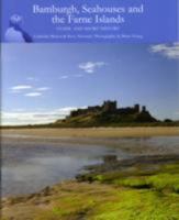 Bamburgh, Seahouses and the Farne Islands 0954802438 Book Cover