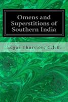 Omens and superstitions of southern India 1511527099 Book Cover