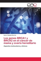 Los Genes Brca1 y Brca2 En El Cancer de Mama y Ovario Hereditario 3659063967 Book Cover
