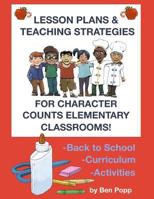 Lesson Plans & Teaching Strategies for Character Counts Elementary Classrooms 1493797840 Book Cover