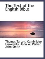 The Text of the English Bible 1022685961 Book Cover