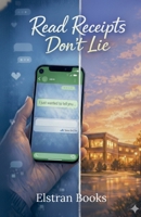 Read Receipts Don't Lie B0GPHGPMNF Book Cover