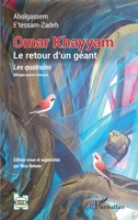Omar Khayyam: Le retour d'un géant. Les quatrains (L'Iran En Transition) (French Edition) 2140352300 Book Cover