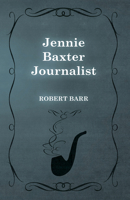 Jennie Baxter Journalist 151162681X Book Cover