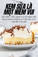 Kem SỮa LÀ MỘt NiỀm Vui 1783571756 Book Cover