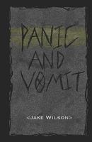 Panic and Vomit 1453713123 Book Cover