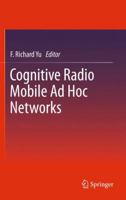 Cognitive Radio Mobile Ad Hoc Networks 1441961712 Book Cover