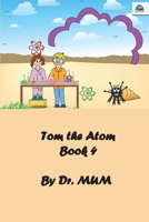 Tom the Atom, Book 4: Water Matters 1709907193 Book Cover