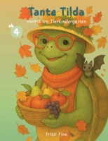 Tante Tilda: Herbst im Tierkindergarten (German Edition) 381921464X Book Cover