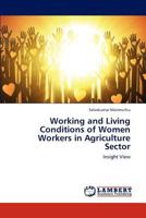 Working and Living Conditions of Women Workers in Agriculture Sector: Insight View 365918148X Book Cover