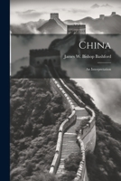 China; an Interpretation 1021461660 Book Cover