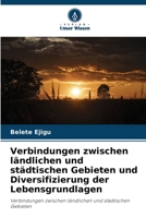 Verbindungen zwischen ländlichen und städtischen Gebieten und Diversifizierung der Lebensgrundlagen 6209089119 Book Cover