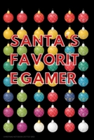 SANTA'S FAVORITE GAMER Christmas notebook dotted grid: Funny Gift Idea for younger players boys and girls 1706370997 Book Cover