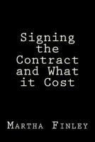 Signing the Contract and What it Cost 1508531757 Book Cover