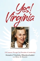 Yes! Virginia: Life Lessons Through Ten Decades of Leadership B0G64C9CMN Book Cover