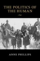 The Politics of the Human 110747583X Book Cover