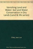 Vanishing Land and Water (Land & Life Series) 033344597X Book Cover