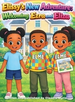 Elissy's New Adventure: Welcoming Ezra and Eliza 1837096619 Book Cover