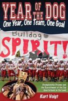 Year of the Dog: One Year, One Team, One Goal 1932173641 Book Cover