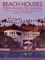 Beach Houses: From Malibu to Laguna 0847818020 Book Cover