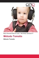 Método Tomatis: Método Tomatis 6202144394 Book Cover