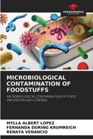 MICROBIOLOGICAL CONTAMINATION OF FOODSTUFFS: MICROBIOLOGICAL CONTAMINATION OF FOOD: PREVENTION AND CONTROL 6204144480 Book Cover