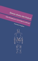 Breve storia dei Robot (Italian Edition) B0F3P1JVS6 Book Cover