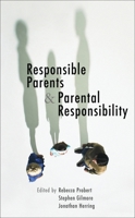 Responsible Parents and Parental Responsibility: Strengthening Sanctions and Improving Deterrence 1841138800 Book Cover