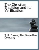 The Christian Tradition and Its Verification 1022137824 Book Cover