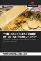 "The Congolese Code of Entrepreneurship". 6209869998 Book Cover