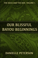 Our Blissful Bayou Beginnings 1105791564 Book Cover