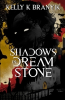 Shadows in Dream Stone (Dark Stars) 1970289104 Book Cover