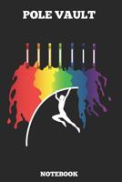 Pole Vault Notebook: Great gift Idea Pole Vault Coach (6x9 - 100 Dot Gride Pages ) 1072891999 Book Cover