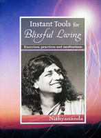 Instant Tools for Blissful Living 1606070096 Book Cover