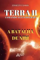 Terra II - Comando Aguia Dourada: A Batalha de Nibi (Operação Resgate) 1981843221 Book Cover