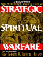 Strategic Spiritual Warfare: An Interactive Workbook 0785279725 Book Cover