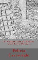 A Collection of Erotic and Love Poetry: The Pleasures of Sex 1723578096 Book Cover
