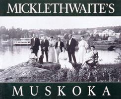 Micklethwaite's Muskoka 1550460692 Book Cover