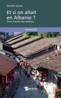 Et si on allait en Albanie ? (French Edition) 2748354966 Book Cover