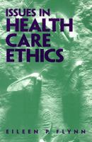 Issues in Health Care Ethics 0130122300 Book Cover