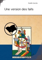 Une version des faits (French Edition) 2342150954 Book Cover